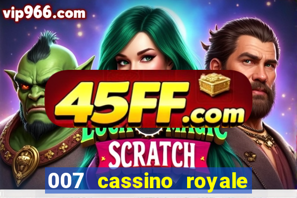 007 cassino royale dublado download
